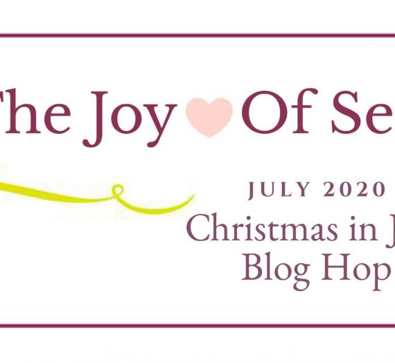 Joy of Sets – Christmas in July Blog Hop